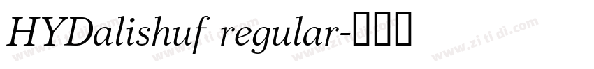 HYDalishuf regular字体转换